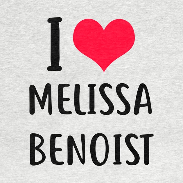 i love melissa benoist by planetary